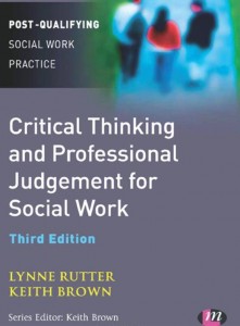 The front cover of 'Critical Thinking and Professional Judgement for Social Work'