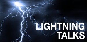 lightning talks